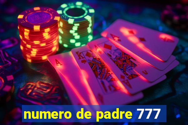 numero de padre 777